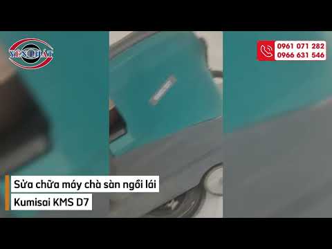Sửa chữa máy chà sàn ngồi lái Kumisai KMS-D7 | Khắc phục sự cố, kiểm tra vận hành