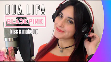Hitomi Flor & MIREE - "Kiss and Make Up" Dua Lipa & BlackPink (Cover) Sub Español