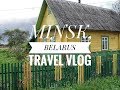 Minsk, Belarus Travel Vlog