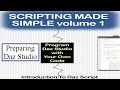 DAZ Scripting Made Simple Volume 1 Module 1 PREPARING DAZ STUDIO DAZ Scripting Made Simple Volume 1 Module 1 PREPARING DAZ STUDIO