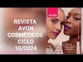 REVISTA AVON COSMÉTICOS CICLO 10/2024. PRESENTES DIA DOS PAIS🎁🎁