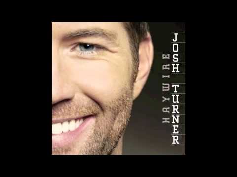 Josh Turner- All over me