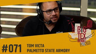 Tom Victa - Palmetto State Armory