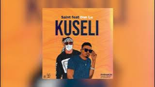 Saint - Kuseli ft Dan Lu (Prod. Tricky Beats & Sispence)