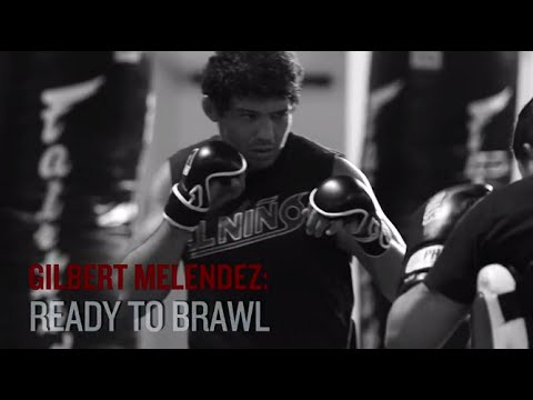 UFC 188: Gilbert Melendez - Ready to Brawl