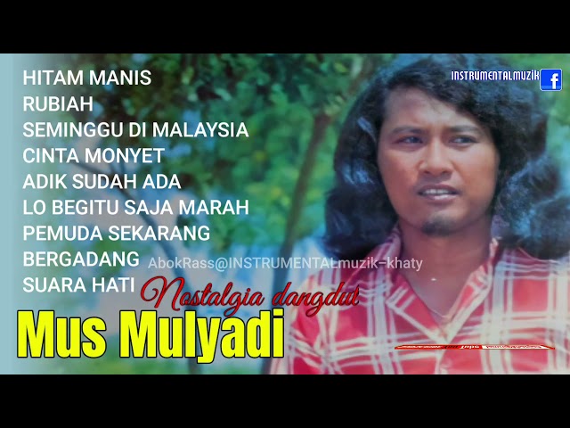 Dangdut kenangan MUS MULYADI(zam@khaty) class=