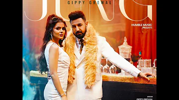 Jung ( Official Audio ) Gippy Grewal | Jasmeen Akhtar | New Punjabi Song