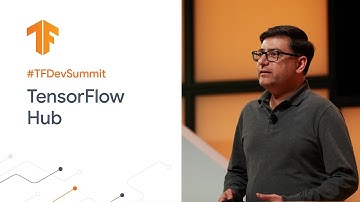 TensorFlow Hub: Making model discovery easy (TF Dev Summit 