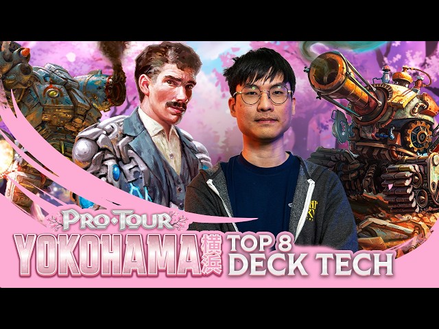 Pro Tour: Yokohama Top 8 Deck Tech | Classic Constructed