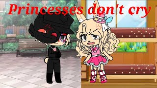 Princesses don't cry (gacha clud) meme