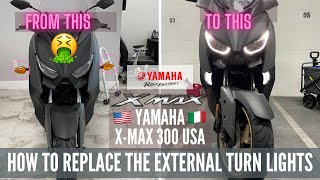 How to replace the external turn lights [YAMAHA XMAX 300 USA] #xmax300  #turnlights