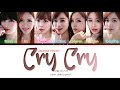 T-ARA Cry Cry (Japanese Version) Lyrics (티아라 Cry Cry 歌詞) [Color Coded Lyrics]