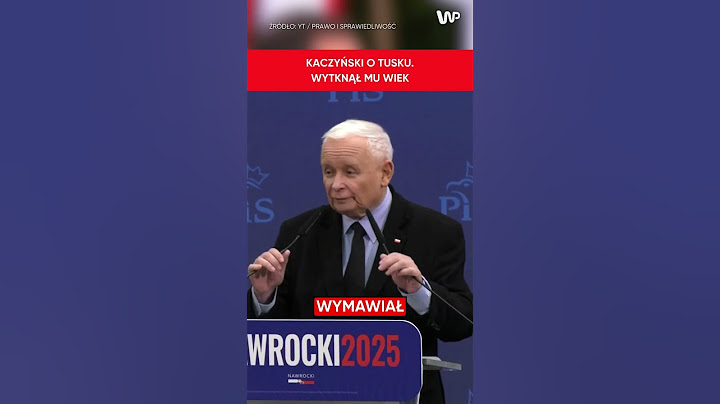 Kaczyński: To tak jakby do przedszkola jeszcze chodził