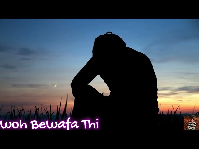 Woh Bewafa Thi |  Slowed & Reverb | DOLBY ATMOS | SAD SONG | Agam Kumar Nigam class=