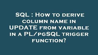 SQL : How to derive column name in UPDATE from variable in a PL/pgSQL trigger function