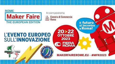 Maker Faire Rome - The European Edition | 11 Years