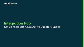 Integration Hub | Set up Microsoft Azure Active Directory Spoke