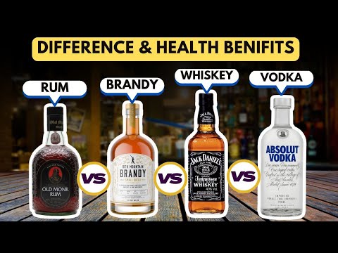 Rum vs Whiskey vs Vodka vs Brandy | What’s the Real Difference? Which is better for Health
