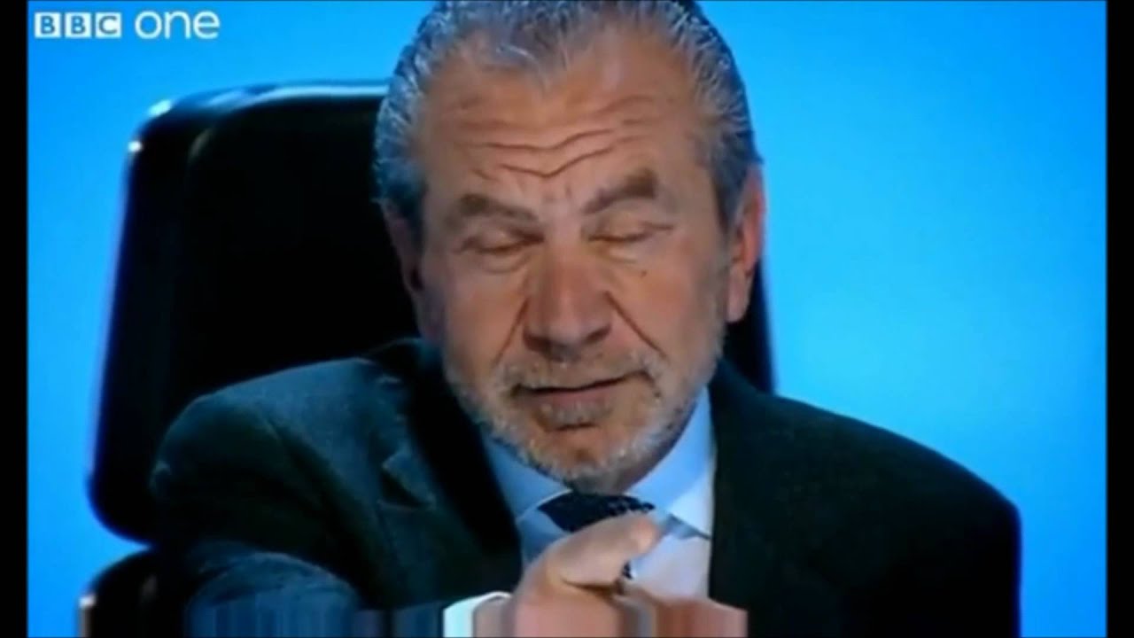 You're Hired - Sir Alan Sugar / Lord Sugar says on The Apprentice - YouTube