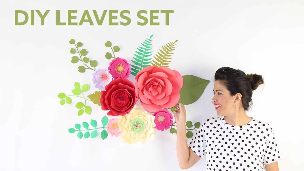 DIY Leave Set for Giant Paper Flowers Set de hojas CRICUT YouTube