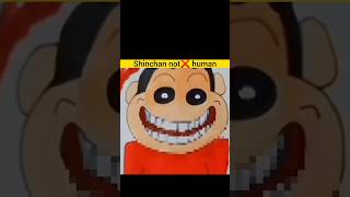 Shinchan not❌ human 🤯 #shorts