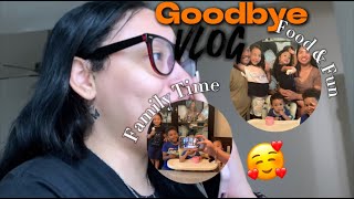 Saying Our Goodbyes  Family Food U0026 Fun