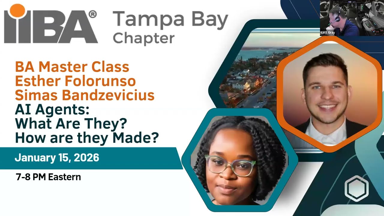 20260115 Tampa Ba yIIBA AI Agents What Are They? with Esther & Simas