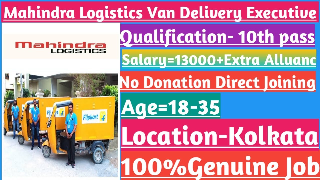 Mahindra Logistics Delivery JobGenuine JobJob In KolkataFree Job