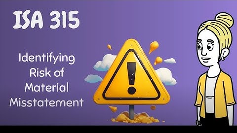 From Chaos to Clarity: Understanding ISA 315