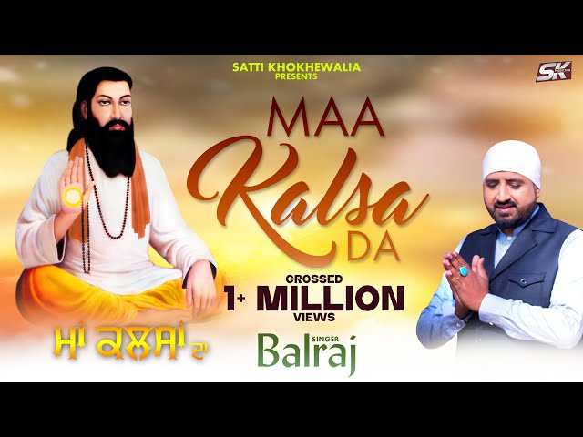 Balraj | Maa Kalsa Da | Shabad Guru Ravidas Ji | New Devoational Song Punjabi 2023 class=