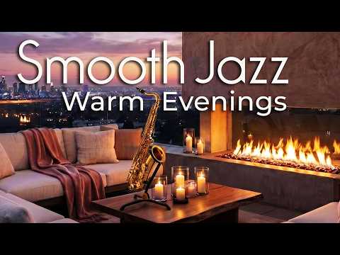 Night Jazz | Smooth Saxophone for Warm Evenings & Rooftop Hours