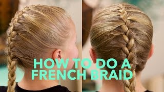 How to do a simple French Braid | Basic Braids