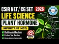 MCQ s on plant hormone for CSIR NET Life science ll key to success academy Raipur