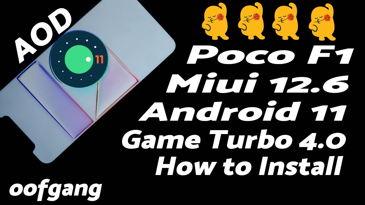 Poco F1 | Install Miui 12.6 | Android 11 | oofgang | AOD | Game Turbo 4 ...