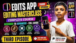 Edits App Masterclass Ep. 3 | Complete Editing Course 🔥 screenshot 1