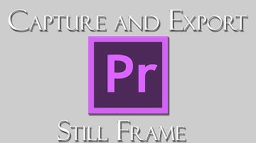 Export Still Frame from Video in Adobe Premiere Pro (2021)