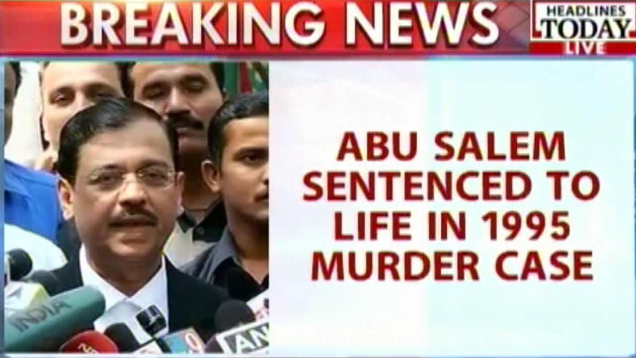 Gangster Abu Salem sentenced to Life in 1995 Murder Case