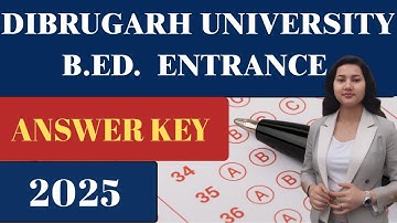 DU B.Ed Entrance 2025 Answer Key (All Sets) | Dibrugarh University B.Ed Paper Solution