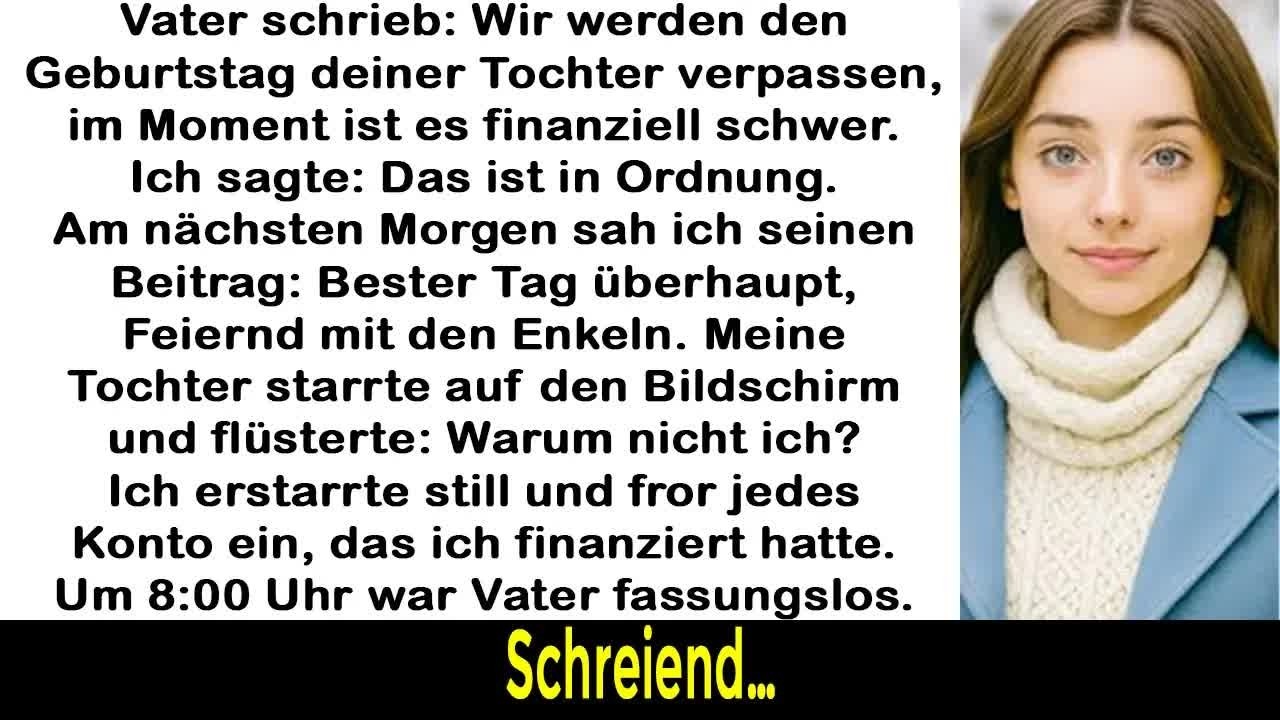 Dad schrieb： „Wir kommen nicht zum Geburtstag deiner Tochter “ – Ich antwortete nur： „Schon gut