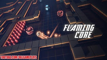 Flaming Core Gameplay (Android iOS)