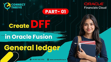 Part-01- How to Create DFF(Descriptive Flexfield) in Oracle Fusion Financials GL | Oracel Fusion DFF