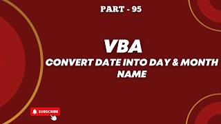 Part 95 - VBA Code to Convert Date into Day and Month Name in Excel | Hindi