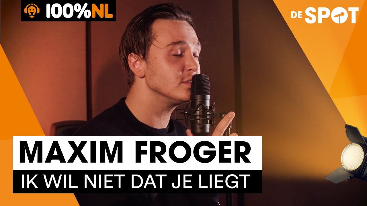 Maxim Froger - Ik Wil Niet Dat Je Liegt (Paul de Leeuw Cover) - De Spot