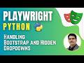 Playwright with Python &amp; Pytest | Handling Bootstrap and Hidden Dropdowns ( Session 7)