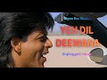 Yeh Dil Deewana Unplugged Cover Pardes Soulful Acoustic Version Yeh Dil Deewana Unplugged Cover Pardes Soulful Acoustic Version