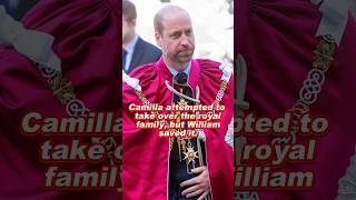 Camilla Attempted To Take Over The Royal Family, But William Saved It.