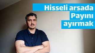 9 hisseli arsada benim olan 300 m2'yi ayırabilir miyim? Resimi