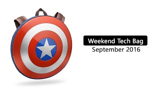 Weekend Tech Bag - September 2016