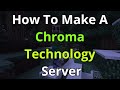 How To Make A Chroma Technology Server Chroma Technology Server Hosting How To Make A Chroma Technology Server Chroma Technology Server Hosting