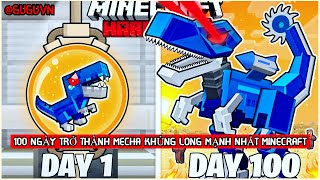 100 Ngày Trở Thành MECHA Khủng Long Mạnh Nhất Trong HARDCORE Minecraft